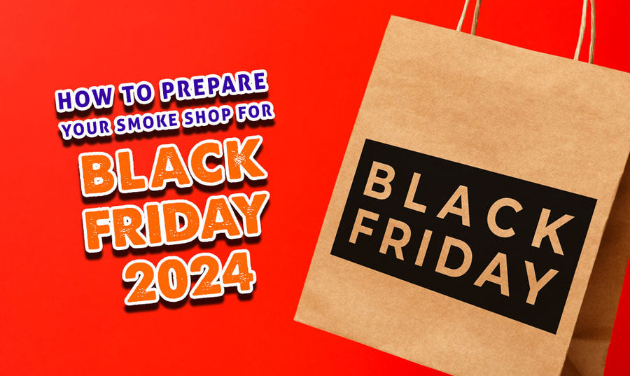 Cómo preparar tu tienda de tabaco para el Black Friday 2024