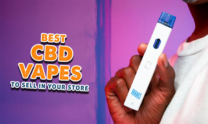 Die besten CBD-Vapes für Ihren Laden 