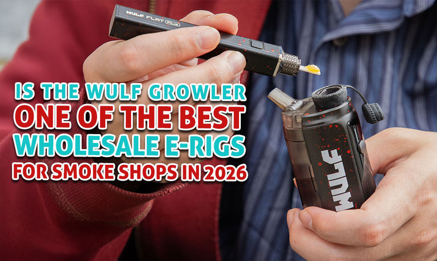 ¿Es el Wulf Growler uno de los mejores e-rigs al por mayor para estancos en 2026?